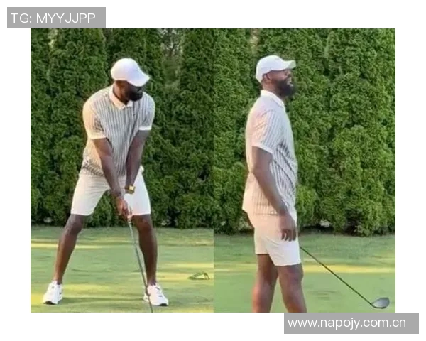 詹姆斯谈夏季训练计划高尔夫运动的复杂性引发思考 詹姆斯谈夏季训练计划高尔夫运动的复杂性引发思考